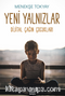 Yeni Yalnızlar & Dijital Çağın Çocukları