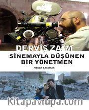 Derviş Zaim: Sinemayla Düşünen Bir Yönetmen