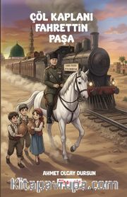 Çöl Kaplanı Fahrettin Paşa
