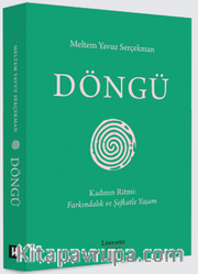 Döngü <br /> Kadının Ritmi: Farkındalık ve Şefkatle Yaşam