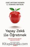 Yapay Zeka ile Öğretmek & Eğitimde Yeni Bir Çağ İçin Uygulamalı Rehber