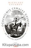 Öğrenilmiş Cehalet Üzerine