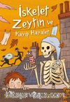 İskelet Zeytin ve Kayıp Hayalet