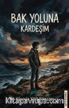 Bak Yoluna Kardeşim