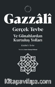 Gerçek Tevbe <br /> Ve Günahlardan Kurtuluş Yolları