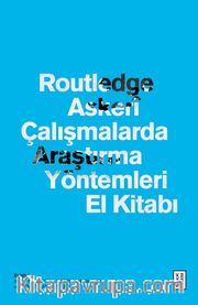 Routledge Askerî Çalışmalarda Araştırma Yöntemleri El Kitabı