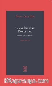 Tanrı Üzerine Konuşmak <br /> Simone Weil ile Diyalog
