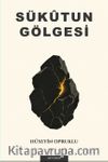 Sükûtun Gölgesi