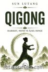 Qigong & Hareket, Nefes ve İçsel Denge