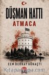 Düşman Hattı & Atmaca