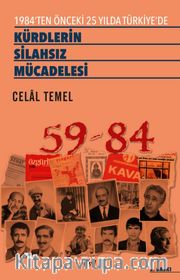 1984'en Önceki 25 Yılda Türkiye'de Kürdlerin Silahsız Mücadelesi
