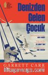 Denizden Gelen Çocuk