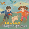 Ege İle Gökçe