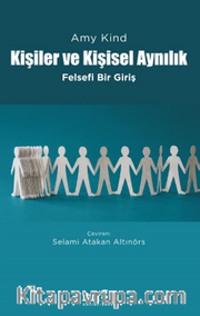 Kişiler ve Kişisel Aynılık <br /> Felsefi Bir Giriş