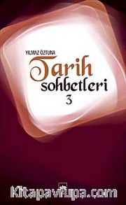 Tarih Sohbetleri-3