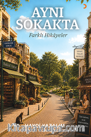 Aynı Sokakta Farklı Hikayeler