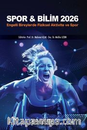 Spor - Bilim 2026: Engelli Bireylerde Fiziksel Aktivite ve Spor