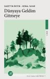 Dünyaya Geldim Gitmeye / Gönül Sadası'ndan Akisler 1