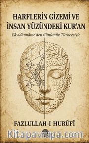 Harflerin Gizemi ve İnsan Yüzündeki Kur'an