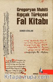 Gregoryan Muhiti  Kıpçak Türkçesi Fal Kitabı
