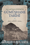 İlk Çağ'dan Günümüze Gümüşhane Tarihi