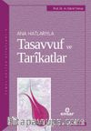 Ana Hatlarıyla Tasavvuf ve Tarikatlar