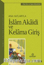 Anahatlarıyla İslam Akaidi ve Kelama Giriş