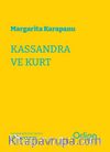 Kassandra ve Kurt