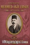 Bütün Yönleriyle Mehmed Akif Ersoy (1873-1936) Cilt 2