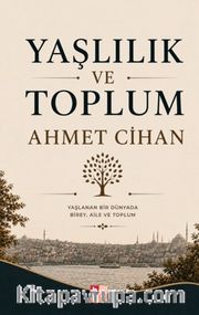Yaşlılık ve Toplum