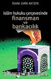 İslam Hukuku Çerçevesinde Finansman ve Bankacılık