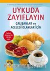 Uykuda Zayıflayın & Çalışanlar ve Acelesi Olanlar İçin