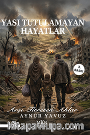 Yası Tutulamayan Hayatlar
