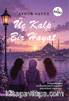 Üç Kalp Bir Hayat