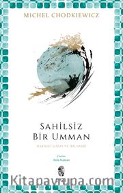 Sahilsiz Bir Umman <br /> Hakikat, Şeriat ve İbn Arabî