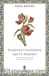 Tasavvufi Gelenekte Aşk ve Hakikat & Mecazdan Hakikate Aşk, Hakikatten Mecaza Söz