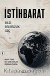 İstihbarat & Bilgi, Belirsizlik, Güç