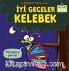 İyi Geceler Kelebek (Organik Kitap)