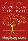 Önce İnsan Yetiştirmek