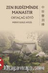 Zen Budizminde Manastır Ortaçağ Sötö