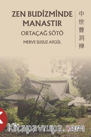 Zen Budizminde Manastır Ortaçağ Sötö