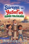 Süreyya ve Yusuf'un Kudüs Yolculuğu