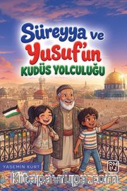 Süreyya ve Yusuf'un Kudüs Yolculuğu