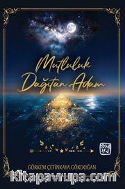 Mutluluk Dağıtan Adam