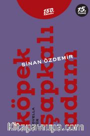 Köpek Şapkalı Adam <br /> Novella Şiir