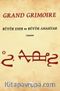 Grand Grimoire & Büyük Eser ve Büyük Anahtar