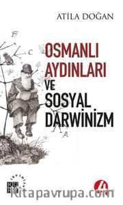 Osmanlı Aydınları ve Sosyal Darwinizm