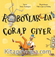 Robotlar Da Çorap Giyer