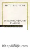 Pyrrhonculuğun Esasları (Karton Kapak)