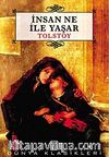 İnsan Ne İle Yaşar